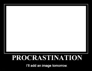 procrastination
